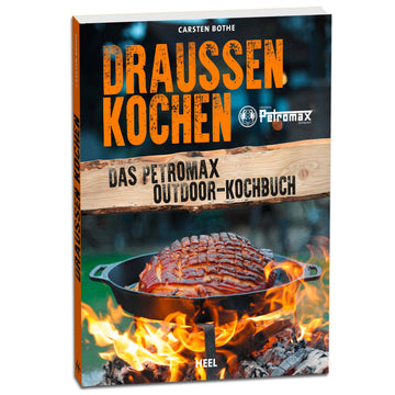 Petromax Draussen Kochen Kochbuch